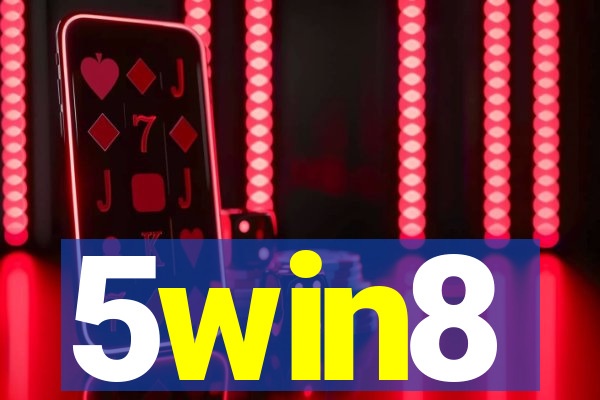 5win8