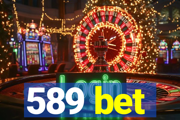 589 bet