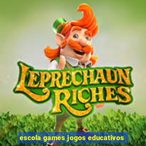 escola games jogos educativos