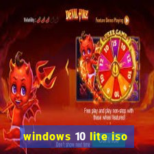 windows 10 lite iso