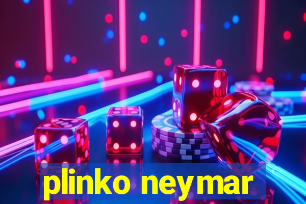 plinko neymar