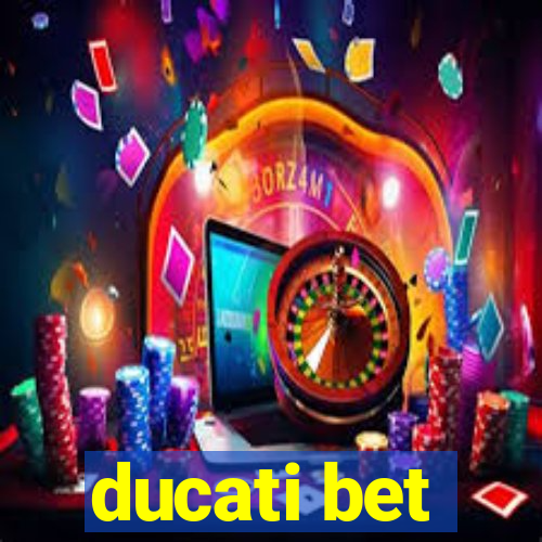 ducati bet
