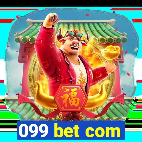 099 bet com