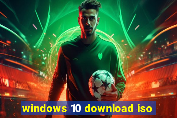 windows 10 download iso