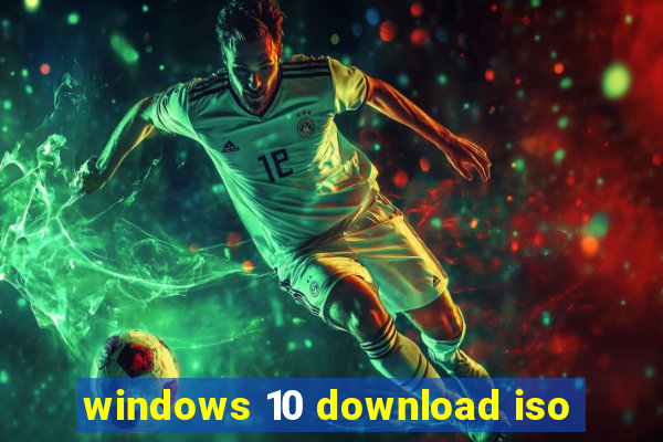 windows 10 download iso