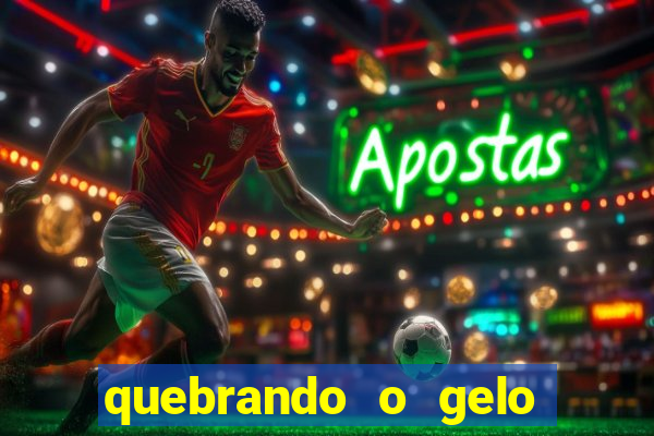 quebrando o gelo livro personagens