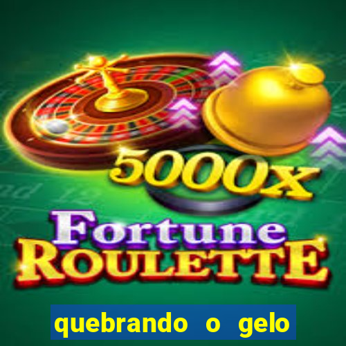 quebrando o gelo livro personagens