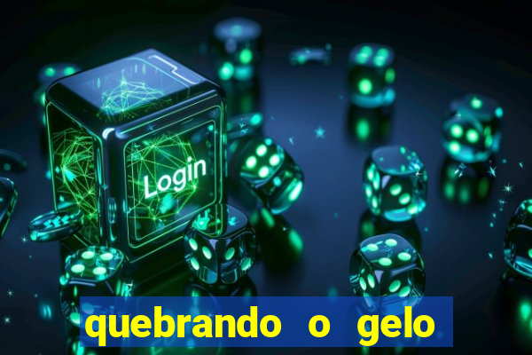 quebrando o gelo livro personagens