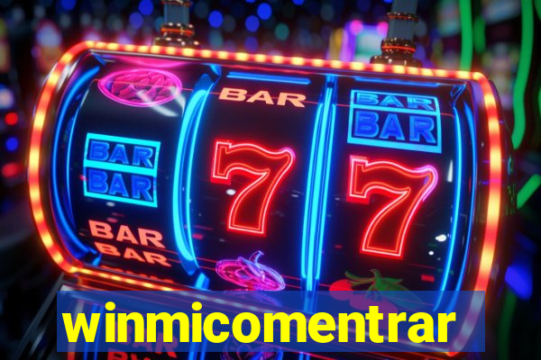winmicomentrar