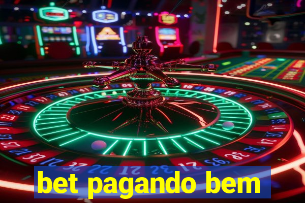 bet pagando bem