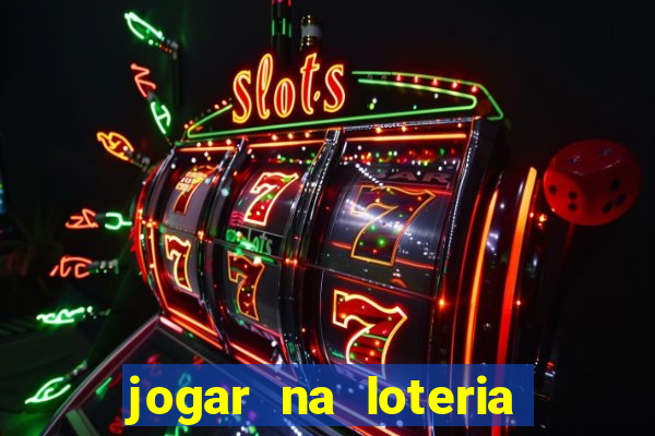 jogar na loteria dos estados unidos