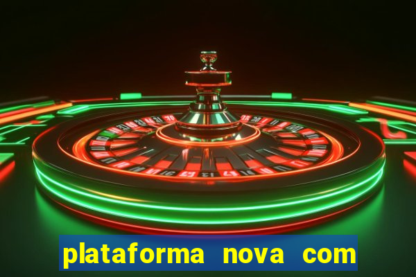 plataforma nova com b么nus de cadastro plataforma com bonus de cadastro facebook