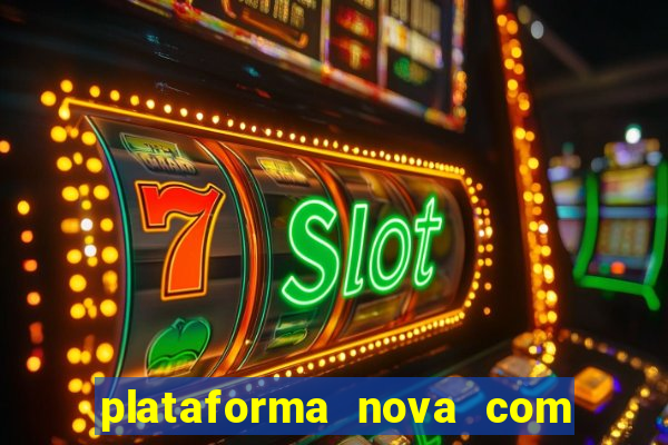 plataforma nova com b么nus de cadastro plataforma com bonus de cadastro facebook