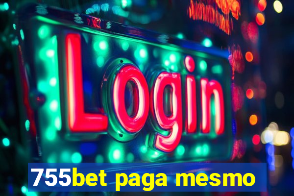 755bet paga mesmo