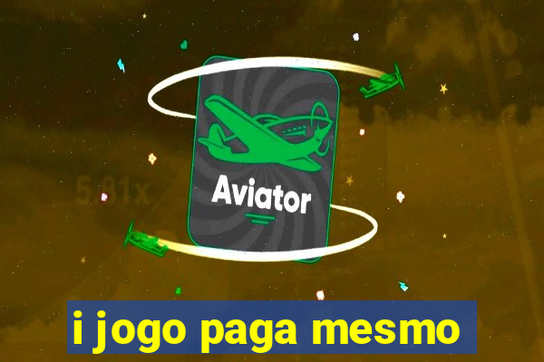 i jogo paga mesmo