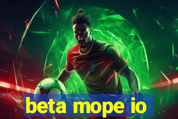 beta mope io