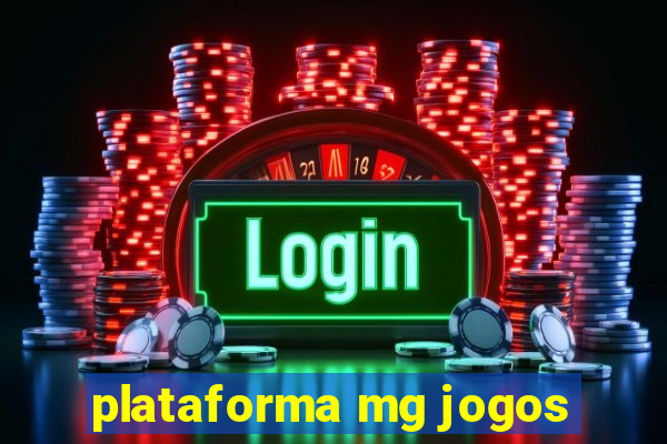 plataforma mg jogos