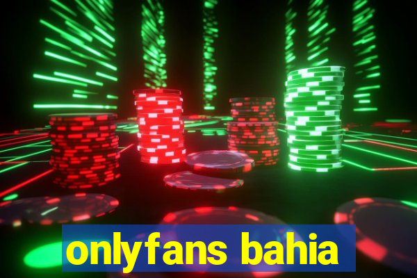onlyfans bahia