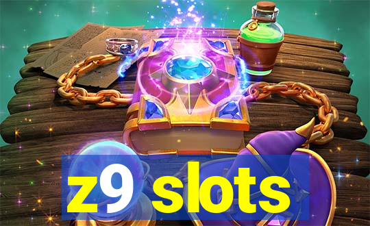 z9 slots