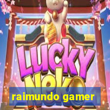 raimundo gamer