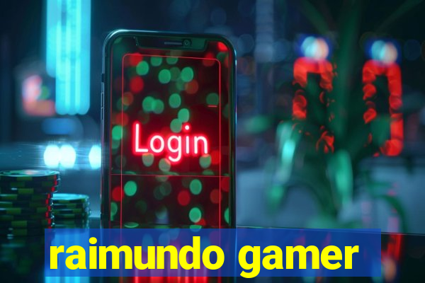 raimundo gamer