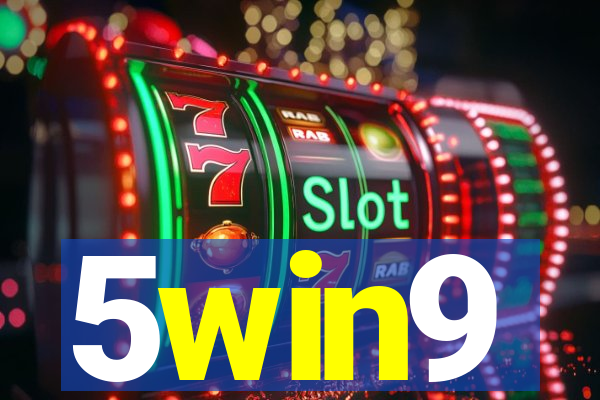 5win9