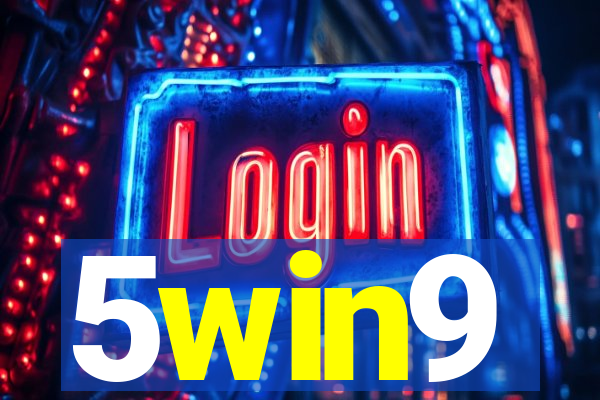 5win9