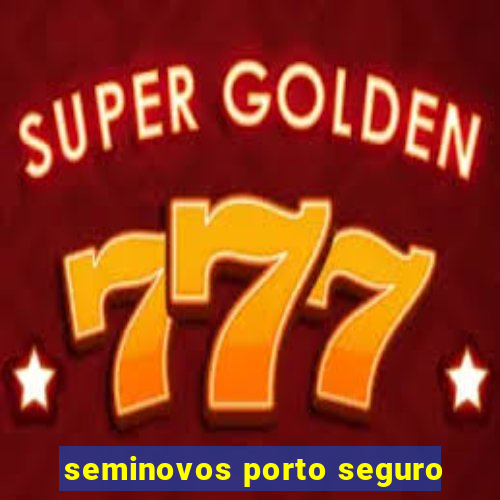seminovos porto seguro