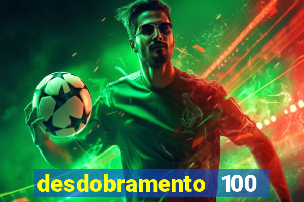 desdobramento 100 dezenas em apenas 6 jogos