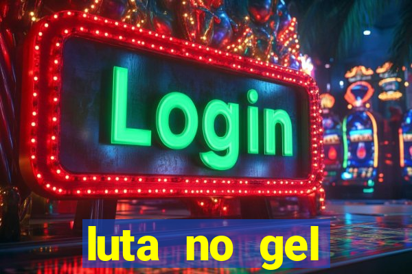 luta no gel cassino dance