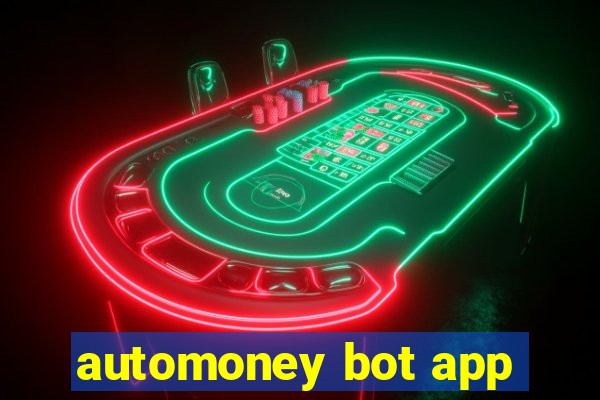 automoney bot app