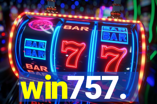 win757.