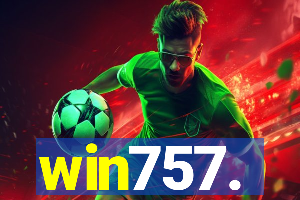 win757.