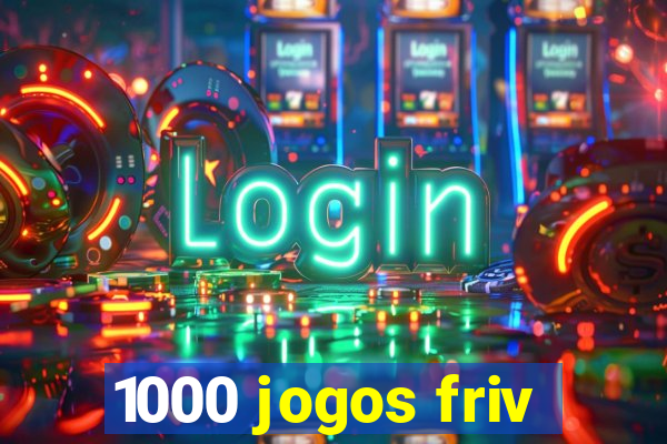 1000 jogos friv