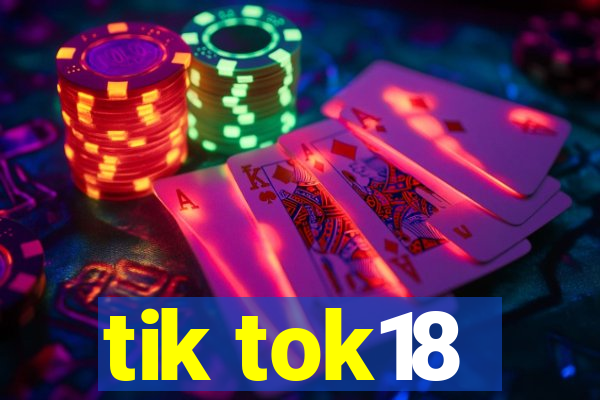 tik tok18