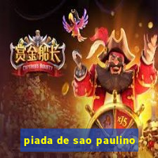 piada de sao paulino