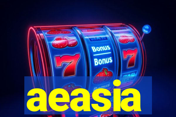 aeasia