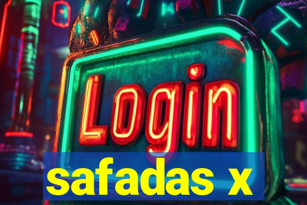 safadas x
