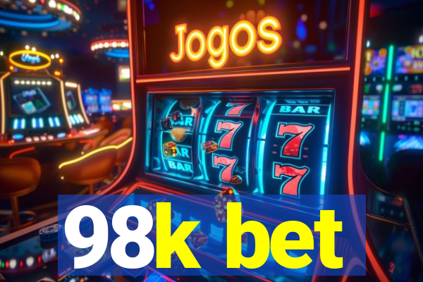 98k bet