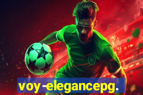 voy-elegancepg.com