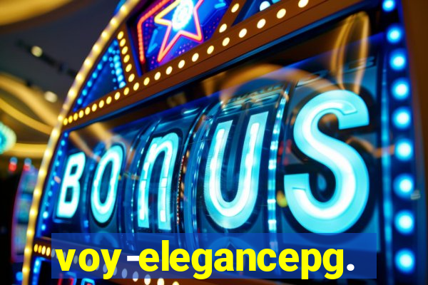 voy-elegancepg.com