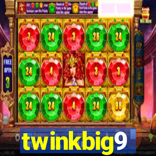 twinkbig9