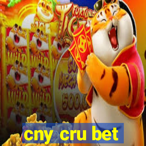 cny cru bet