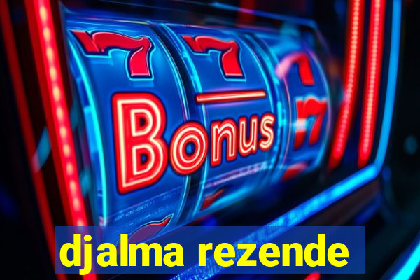 djalma rezende