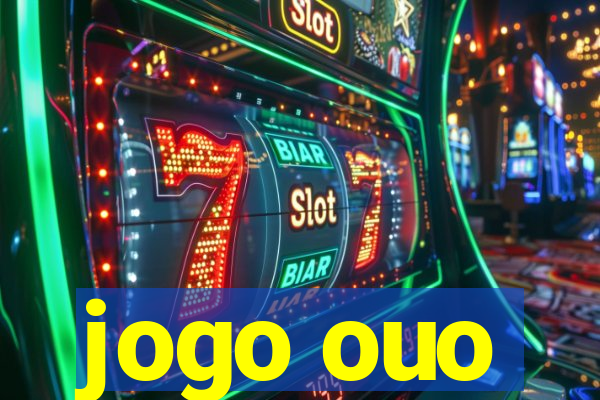 jogo ouo