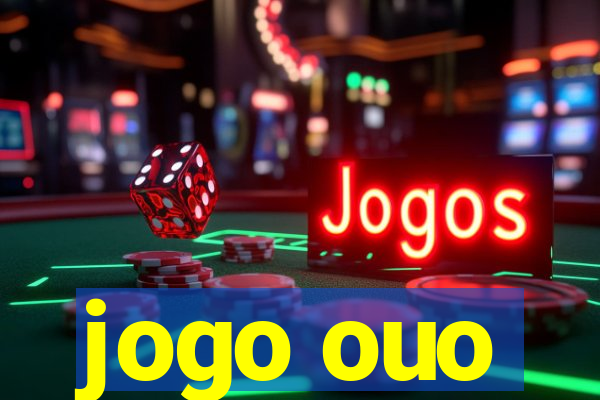jogo ouo