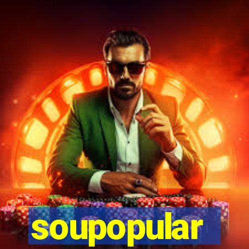 soupopular