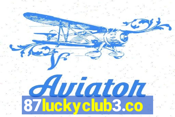 87luckyclub3.com