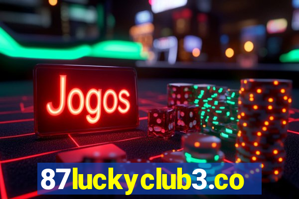 87luckyclub3.com
