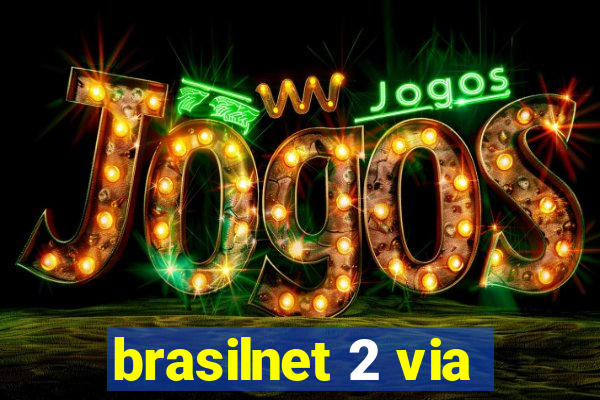 brasilnet 2 via